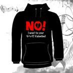 Bluza kangurka NO I WON"T BE YOUR....
