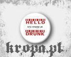 Przypinka HELLO MY NAME IS DRUNK