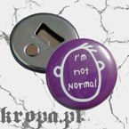 Otwieracz I'M NOT NORMAL