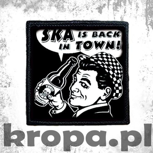 Naszywka SKA IS BACK IN TOWN